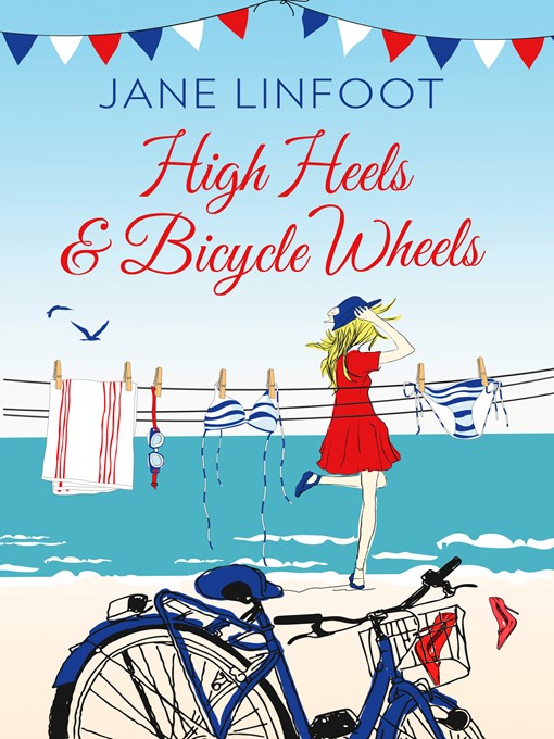 Title details for High Heels & Bicycle Wheels by Jane Linfoot - Available